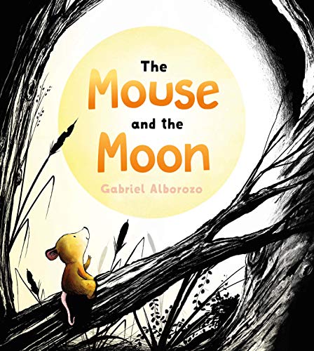 Beispielbild fr The Mouse and the Moon zum Verkauf von Better World Books