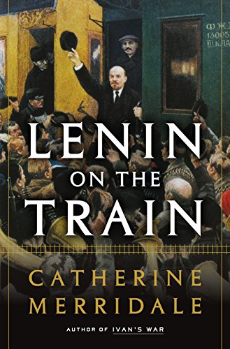 Imagen de archivo de Lenin on the Train a la venta por ThriftBooks-Dallas