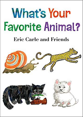 Beispielbild fr What's Your Favorite Animal? (Eric Carle and Friends' What's Your Favorite, 1) zum Verkauf von Wonder Book