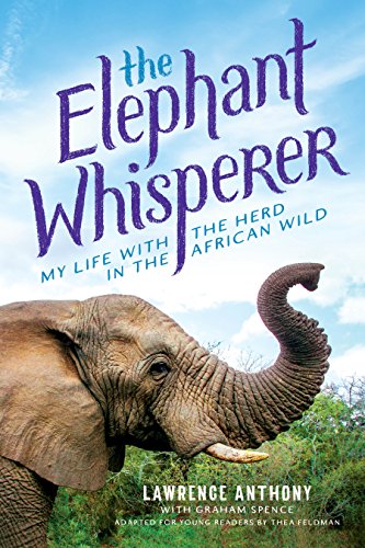 Imagen de archivo de The Elephant Whisperer (Young Readers Adaptation): My Life with the Herd in the African Wild a la venta por Krak Dogz Distributions LLC