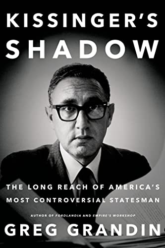 Beispielbild fr Kissinger's Shadow: The Long Reach of America's Most Controversial Statesman zum Verkauf von ThriftBooks-Dallas