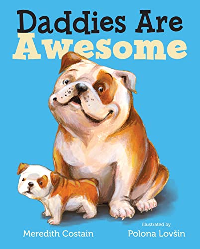 Stock image for Daddies Are Awesome for sale by Your Online Bookstore