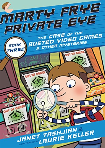 Stock image for Marty Frye, Private Eye: The Case of the Busted Video Games for sale by Better World Books