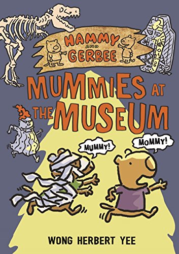 Beispielbild fr Hammy and Gerbee: Mummies at the Museum zum Verkauf von SecondSale