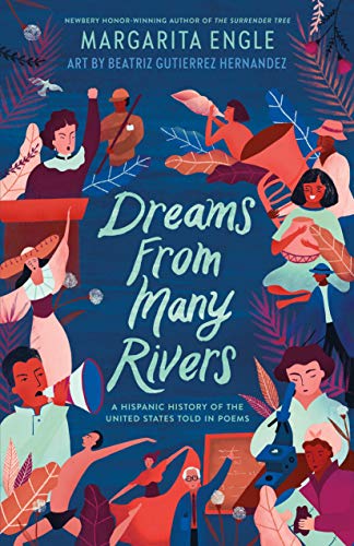 Stock image for Dreams from Many Rivers: A Hispanic History of the United States Told in Poems for sale by ThriftBooks-Atlanta