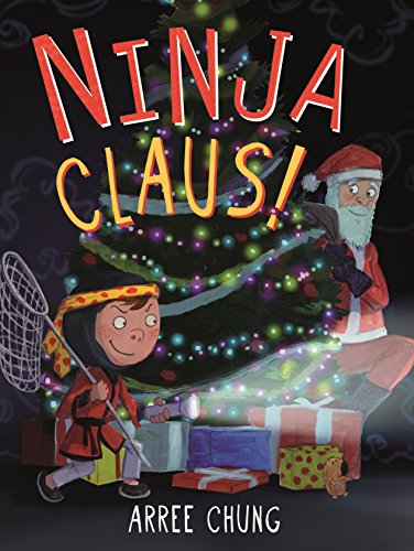 Beispielbild fr Ninja Claus! zum Verkauf von Better World Books