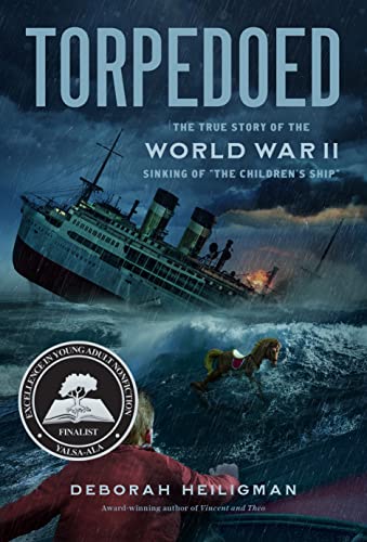 Beispielbild fr Torpedoed : The True Story of the World War II Sinking of the Children's Ship zum Verkauf von Better World Books