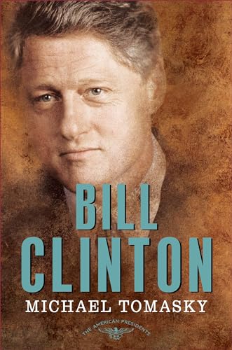 9781627796767: Bill Clinton: The American Presidents Series: The 42nd President, 1993-2001