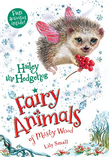 9781627797351: Hailey the Hedgehog: Fairy Animals of Misty Wood: 6