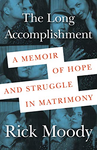 Beispielbild fr The Long Accomplishment: A Memoir of Hope and Struggle in Matrimony zum Verkauf von SecondSale