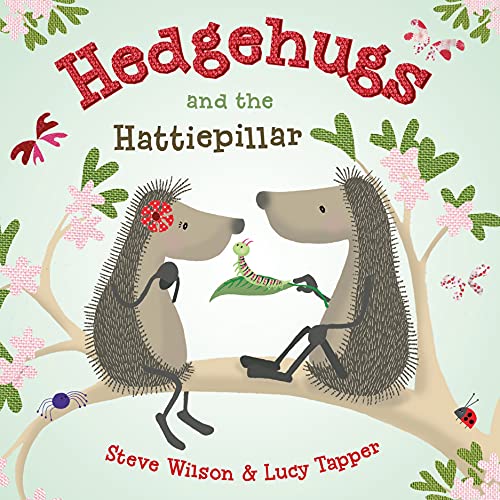 Imagen de archivo de Hedgehugs and the Hattiepillar (Hedgehugs, 2) a la venta por ZBK Books