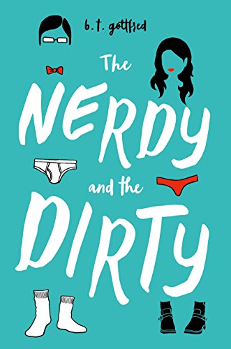 Beispielbild fr The Nerdy and the Dirty zum Verkauf von Better World Books