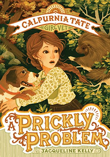 Beispielbild fr A Prickly Problem: Calpurnia Tate, Girl Vet zum Verkauf von ThriftBooks-Atlanta