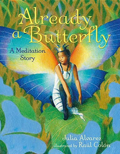 Beispielbild fr Already a Butterfly: A Meditation Story zum Verkauf von SecondSale