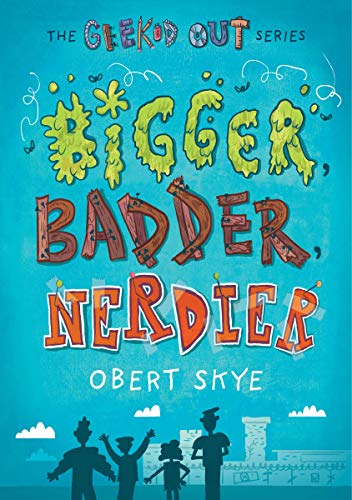 Beispielbild fr Bigger, Badder, Nerdier (Geeked Out, Band 2) zum Verkauf von Buchpark