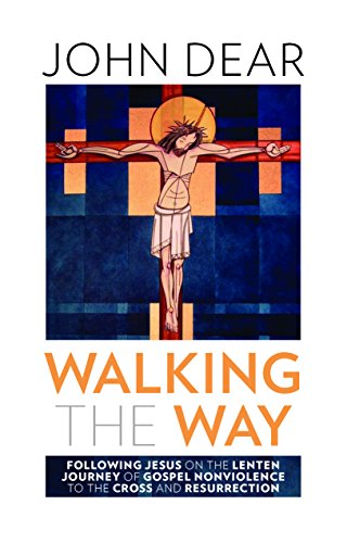 Beispielbild fr Walking the Way : Following Jesus on a Lenten Journey of Non-Violence zum Verkauf von Better World Books