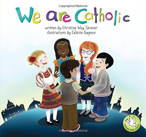 9781627850964: We Are Catholic