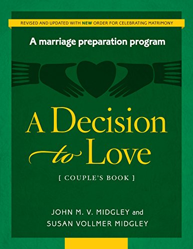 

A Decision to Love Marriage Preparation Program - Couple's book (REVISED)