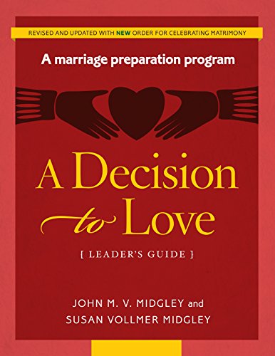 Stock image for A Decision to Love Marriage Preparation Program - Leaders book (REVISED) for sale by Zoom Books Company