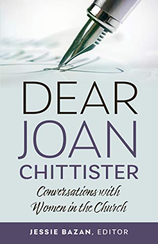 Stock image for Dear Joan Chittister: Conversations with Women in the Church for sale by BooksRun