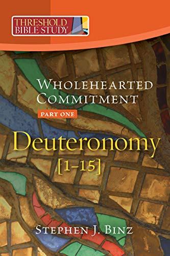 Beispielbild fr Wholehearted Commitment: Deuteronomy: Part 1 [1-15] (Threshold Bible Study) zum Verkauf von Buchpark