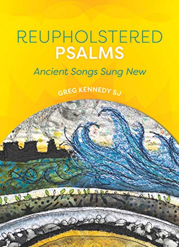 Beispielbild fr Reupholstered Psalms: Ancient Songs Sung Anew zum Verkauf von Wonder Book