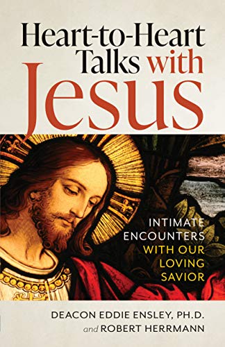 Stock image for Heart-To-Heart Talks with Jesus: Intimate Encounters with Our Loving Savior for sale by ThriftBooks-Dallas