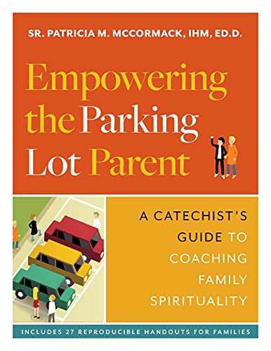 9781627856454: Empowering the Parking Lot Parent: A Catechist's Guide to Coaching Family Spirituality