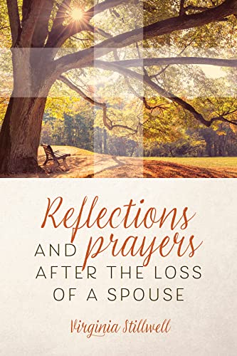 Stock image for Reflections and Prayers After the Loss of a Spouse for sale by Books Unplugged