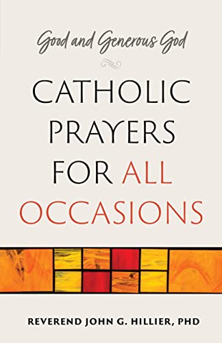 Beispielbild fr Good and Generous God.Catholic Prayers for All Occasions (English and Italian Edition) (English and German Edition) zum Verkauf von ZBK Books