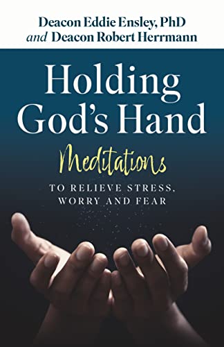 Stock image for Holding Gods Hand Meditations to Relieve Stress, Worry and Fear for sale by Lakeside Books