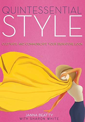 9781627871297: Quintessential Style: Cultivate and Communicate Your Signature Look