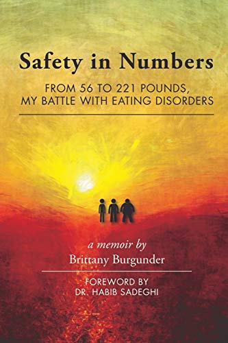 Stock image for Safety in Numbers: From 56 to 221 Pounds, My Battle with Eating Disorders -- A Memoir for sale by Bulk Book Warehouse