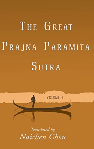 Stock image for The Great Prajna Paramita Sutra, Volume 4 for sale by GreatBookPrices