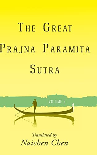 Stock image for The Great Prajna Paramita Sutra, Volume 5 (Hardback) for sale by Book Depository hard to find