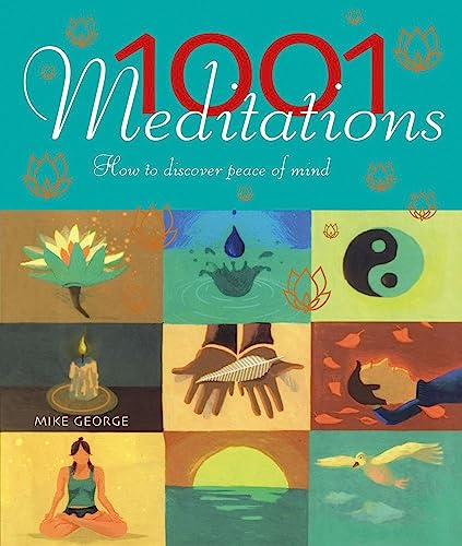 9781627950459: 1001 Meditations: How to Discover Peace of Mind