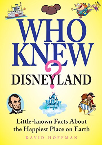 Stock image for Who Knew? Disneyland: Little-known Facts About the Happiest Place on Earth for sale by California Books