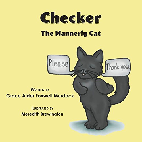 Beispielbild fr Checker: The Mannerly Cat zum Verkauf von Lakeside Books