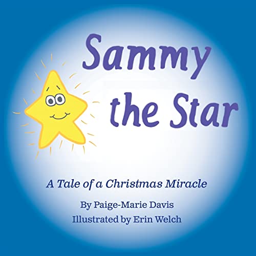 Stock image for Sammy the Star: A Tale of a Christmas Miracle for sale by SecondSale