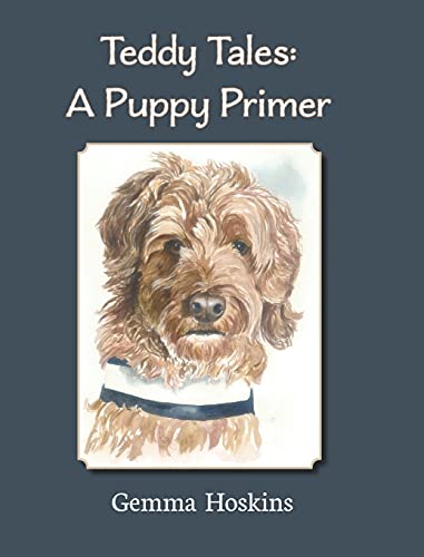 Imagen de archivo de Teddy Tales: A Puppy Primer a la venta por Goodwill Southern California