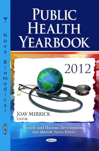 Stock image for Public Health Yearbook 2012 (Health and Human Development) for sale by WorldofBooks