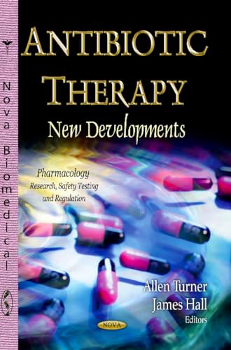 Beispielbild fr Antibiotic Therapy New Developments Pharmacologyresearch, Safety Testing and Regulations zum Verkauf von PBShop.store US