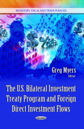 Stock image for The U.S. Bilateral Investment Treaty Program and Foreign Direct Investment Flows (Monetary, Fiscal and Trade Policies) for sale by Bestsellersuk