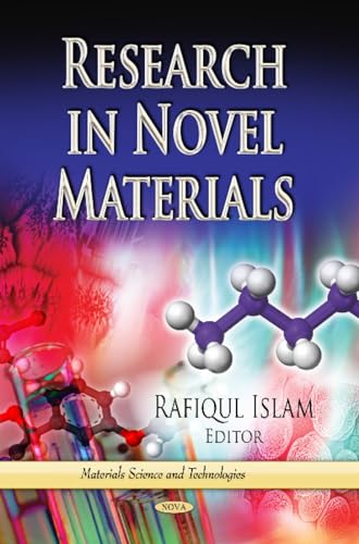 Imagen de archivo de Research in Novel Materials (Materials Science and Technologies) a la venta por Bestsellersuk
