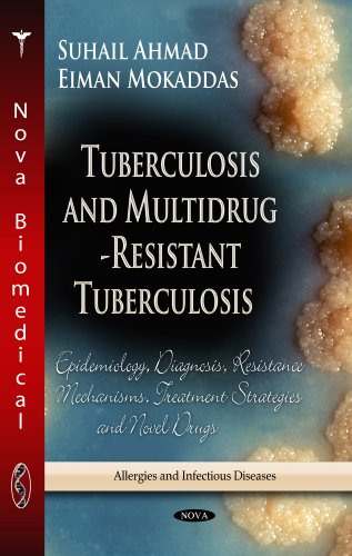 Stock image for TUBERCULOSIS MULTIDRUG RESI Epidemiology, Diagnosis, Resistance Mechanisms, Treatment Strategies Novel Drugs Allergies and Infectious Diseases for sale by PBShop.store US