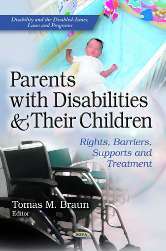 Stock image for Parents With Disabilities and Their Children: Rights, Barriers, Supports and Treatment (Disability and Tthe Disablied-issues, Laws and Programs) for sale by Bestsellersuk