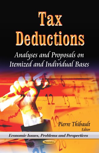 Stock image for Tax Deductions: Analyses & Proposals on Itemized & Individual Bases (Economic Issues, Problems and Perspectives) for sale by Orbiting Books