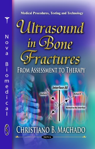 Beispielbild fr ULTRASOUND IN BONE FRACTURES: From Assessment to Therapy (Medical Procedures, Testing and Technology) zum Verkauf von WorldofBooks