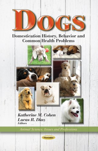 Beispielbild fr DOGS DOMESTICATION HISTORY: Domestication History, Behavior & Common Health Problems (Animal Science, Issues and Profession) zum Verkauf von WorldofBooks