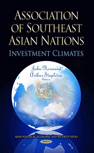 Stock image for Association of Southeast Asian Nations: Investment Climates (Asian Political, Economic and Security Issues) for sale by Phatpocket Limited